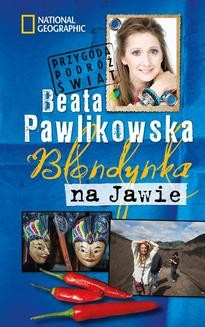 Chomikuj, ebook online Blondynka na Jawie. Beata Pawlikowska