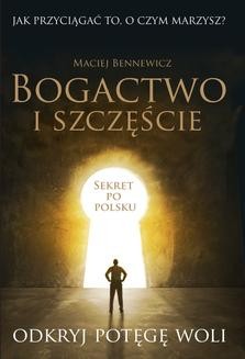 Chomikuj, ebook online Bogactwo i szczęście. Maciej Bennewicz