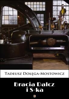 Chomikuj, ebook online Bracia Dalcz i S-ka. Tadeusz Dołęga-Mostowicz