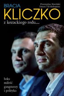 Ebook Bracia Kliczko z kozackiego rodu… Boks, miłość, gangsterzy i polityka pdf