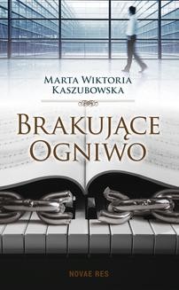 Chomikuj, ebook online Brakujące Ogniwo. Marta Wiktoria Kaszubowska