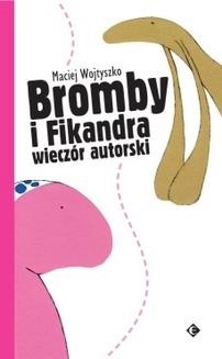 Ebook Bromby i Fikandra wieczór autorski pdf