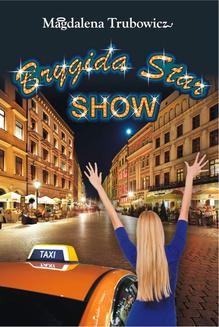Chomikuj, ebook online Brygida Star Show. Magdalena Trubowicz