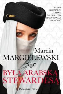 Chomikuj, ebook online Była arabską stewardesą. Marcin Margielewski