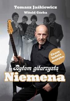 Chomikuj, ebook online Byłem gitarzystą Niemena. Tomasz Jaśkiewicz