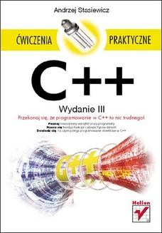 Chomikuj, ebook online C++. Ćwiczenia praktyczne. Wydanie III. Andrzej Stasiewicz