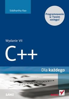 Chomikuj, ebook online C++. Dla każdego. Wydanie VII. Siddhartha Rao