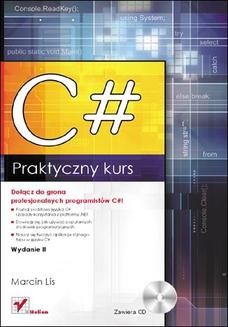 Chomikuj, ebook online C#. Praktyczny kurs. Wydanie II. Marcin Lis