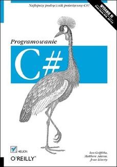 Chomikuj, ebook online C#. Programowanie. Wydanie VI. Ian Griffiths