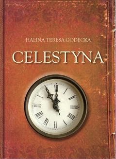 Chomikuj, ebook online Celestyna. Halina Teresa Godecka