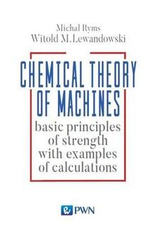 Chomikuj, ebook online Chemistry Theory of Machines. Witold Lewandowski
