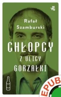 Chomikuj, ebook online Chłopcy z ulicy Gorzałki. Paweł Szamburski