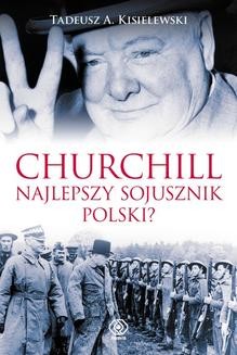 Ebook Churchill. Najlepszy sojusznik Polski? pdf