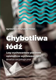 Ebook Chybotliwa łódź. Losy wychowanków placówek opiekuńczo-wychowawczych. Analiza socjologiczna pdf