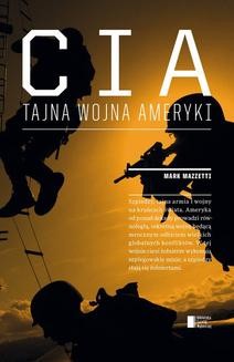 Chomikuj, ebook online CIA. Tajna wojna Ameryki. Mark Mazzetti