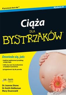 Chomikuj, ebook online Ciąża dla bystrzaków. Wydanie III. Joanne Stone