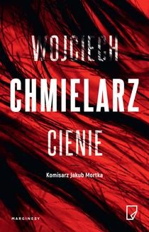 Chomikuj, ebook online Cienie. Wojciech Chmielarz