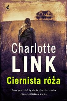 Chomikuj, ebook online Ciernista róża. Charlotte Link