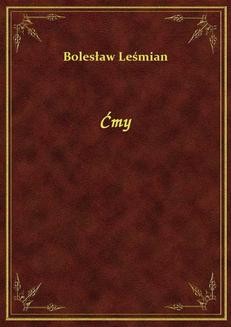 Chomikuj, ebook online Ćmy. Bolesław Leśmian