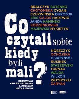 Chomikuj, ebook online Co czytali sobie, kiedy byli mali?. Jarosław Mikołajewski