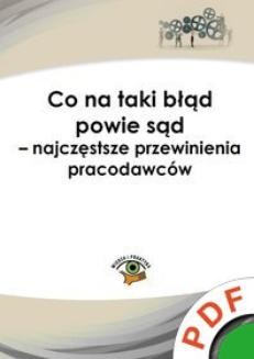 Chomikuj, ebook online Co na taki błąd powie sąd – najczęstsze przewinienia pracodawców. Emilia Wawrzyszczuk