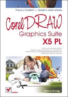 Chomikuj, ebook online CorelDRAW Graphics Suite X5 PL. Witold Wrotek