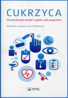 Chomikuj, ebook online Cukrzyca. Personalizacja terapii i opieki nad pacjentem. Ewa Pańkowska