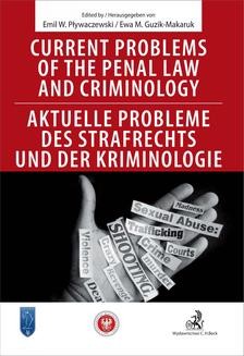 Chomikuj, ebook online Current problems of the penal Law and Criminology. Aktuelle probleme des Strafrechs und der Kriminologie. Ewa Guzik-Makaruk