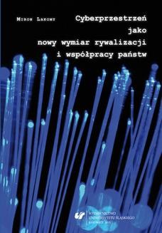 Ebook Cyberprzestrzeń jako nowy wymiar rywalizacji i współpracy państw pdf