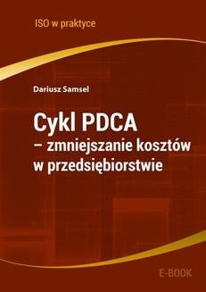 Chomikuj, ebook online Cykl PDCA – zmniejszanie kosztów w przedsiębiorstwie. Dariusz Samsel