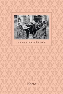 Chomikuj, ebook online Czas ziemiaństwa. Koniec XIX wieku – 1945. Anna Richter