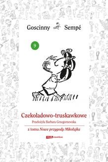Chomikuj, ebook online Czekoladowo-truskawkowe z tomu Nowe przygody Mikołajka. Minibook. René Goscinny