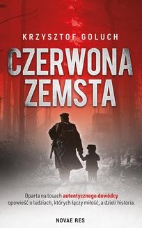 Chomikuj, ebook online Czerwona zemsta. Krzysztof Goluch