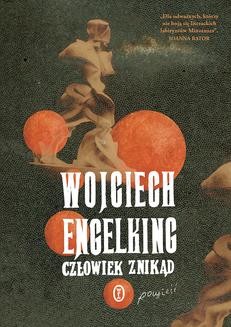 Chomikuj, ebook online Człowiek znikąd. Wojciech Engelking
