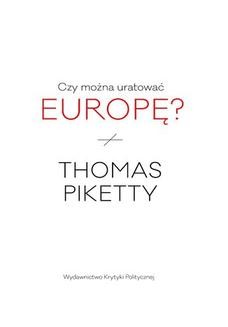 Chomikuj, ebook online Czy można uratować Europę?. Thomas Piketty