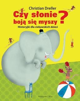 Ebook Czy słonie boją się myszy? Historyjki dla ciekawskich dzieci pdf