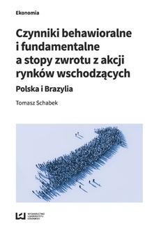 Ebook Czynniki behawioralne i fundamentalne a stopy zwrotu z akcji rynków wschodzących. Polska i Brazylia pdf