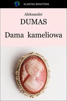 Chomikuj, ebook online Dama kameliowa. Aleksander Dumas
