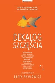 Chomikuj, ebook online Dekalog szczęścia. Beata Pawłowicz