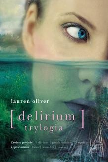 Chomikuj, ebook online Delirium. Trylogia. Lauren Oliver