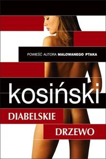 Chomikuj, ebook online Diabelskie drzewo. Jerzy Kosiński