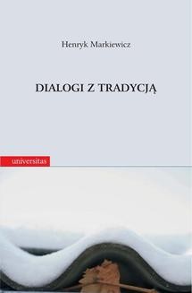 Chomikuj, ebook online Dialogi z tradycją. Henryk Markiewicz