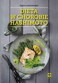 Chomikuj, ebook online Dieta w chorobie Hashimoto. Agata Lewandowska