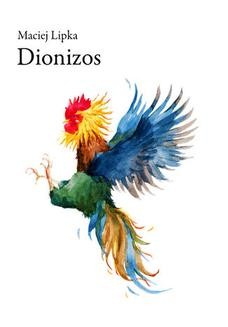 Chomikuj, ebook online Dionizos. Maciej Lipka