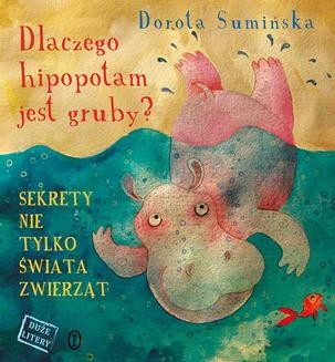 Chomikuj, ebook online Dlaczego hipopotam jest gruby?. Dorota Sumińska