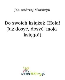 Chomikuj, ebook online Do swoich książek (Hola! Już dosyć, dosyć, moja księgo!). Jan Andrzej Morsztyn