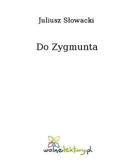Chomikuj, ebook online Do Zygmunta. Juliusz Słowacki