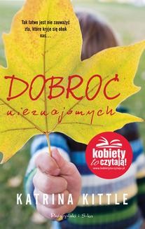 Chomikuj, ebook online Dobroć nieznajomych. Katrina Kittle