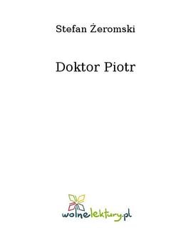 Chomikuj, ebook online Doktor Piotr. Stefan Żeromski