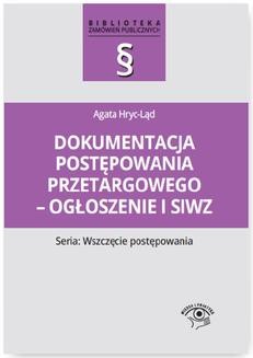 Chomikuj, ebook online Dokumentacja postępowania przetargowego – ogłoszenie i siwz. Agata Hryc-Ląd